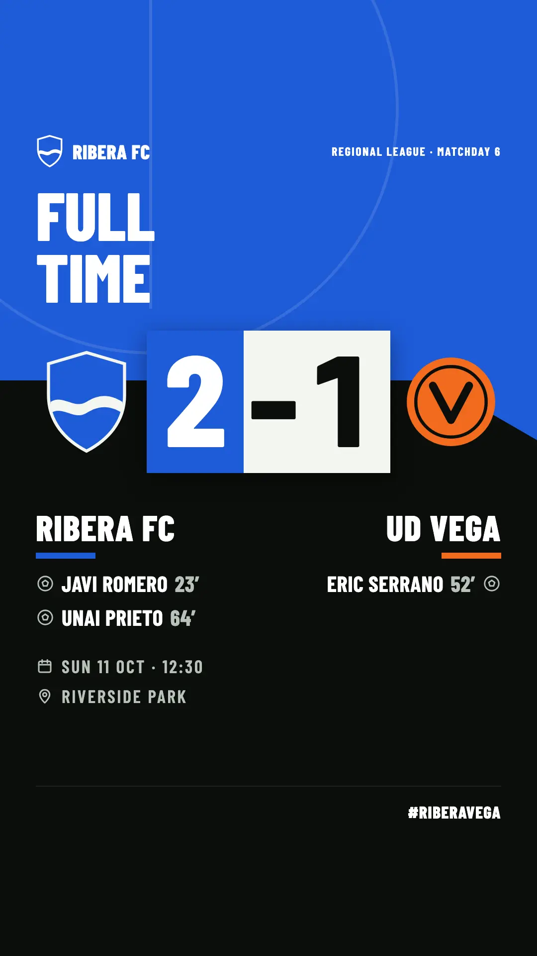 Result image in Story format: Ribera FC 2, UD Vega 1, with the goalscorers